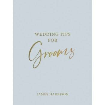 Wedding Tips For Grooms