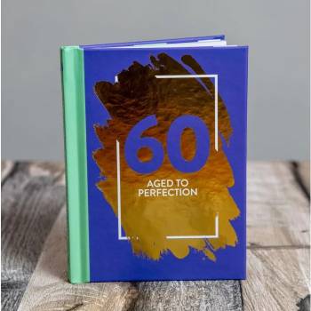 60 : Aged To Perfection