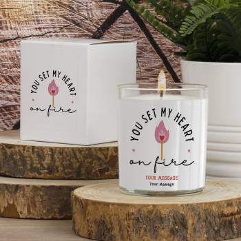 You set my heart on fire - Personalised Scented Candle