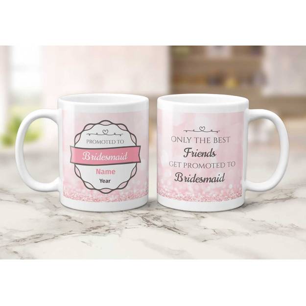 Promoted to Bridesmaid - Personalised Mug