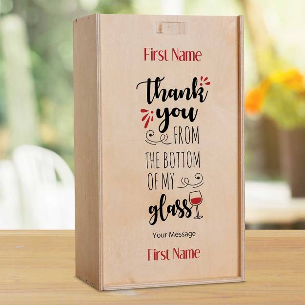 Thank You From The Bottom Of My Glass Personalised Wooden Double Wine Box (Includes Wine)_duplicate