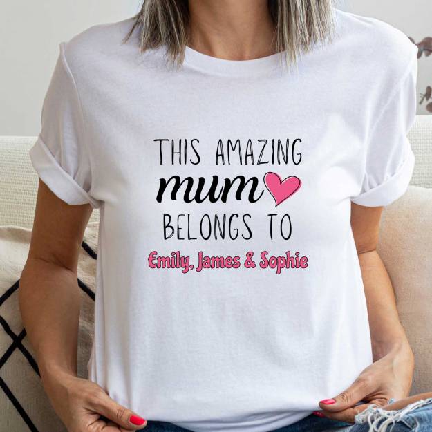 This Amazing Mum Belongs To Any Name - Personalised T-Shirt