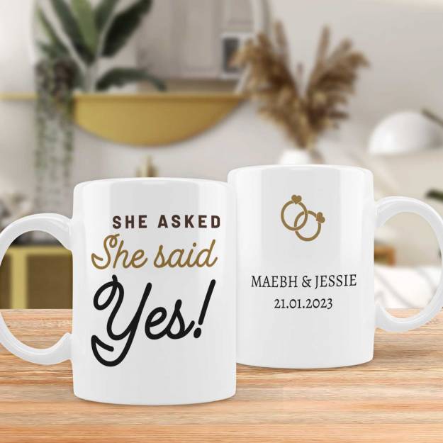 He Asked, She Said Yes Any Message - Personalised Mug