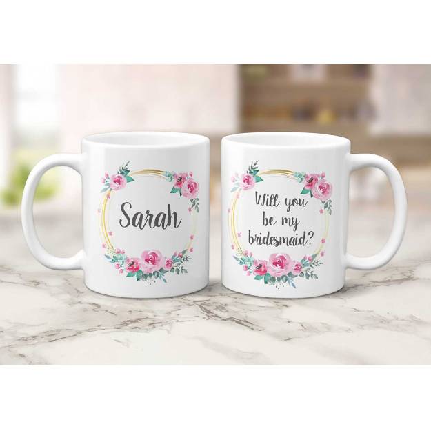 Will You Be My Bridesmade Floral Personalised Mug