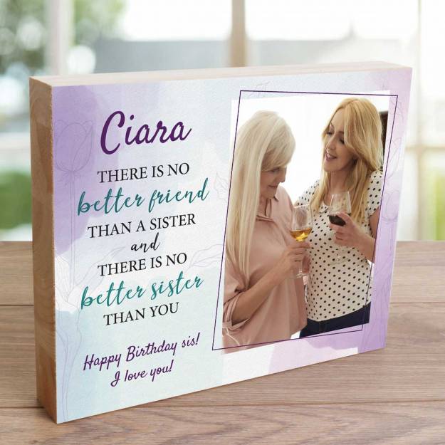 There's No Better Sister Any Photo And Message - Wooden Photo Blocks