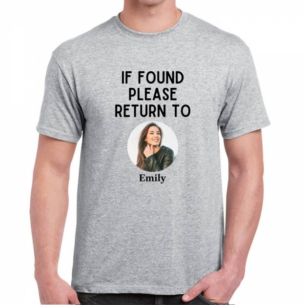 If Found Please Return To Any Photo And Name - Personalised T-Shirt