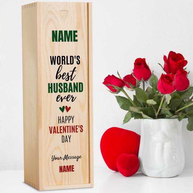 World's Best Husband Ever Happy Valentines Day - Personalised Wooden Single Wine Box