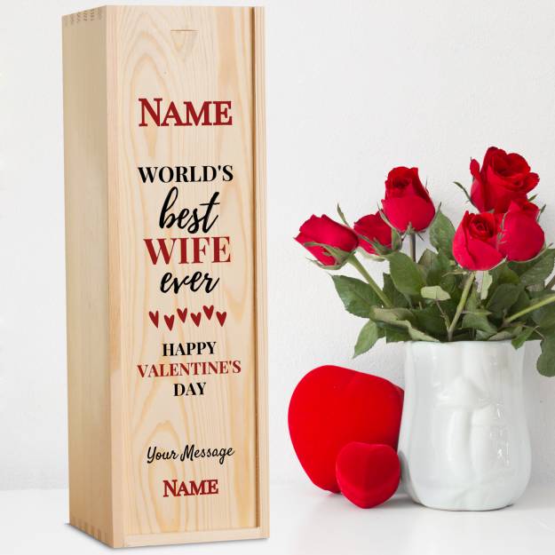 World's Best Wife Ever Happy Valentines Day - Personalised Wooden Single Wine Box