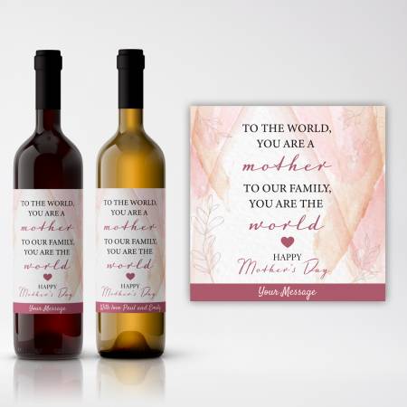 To The World, You Are A Mother, To Our Family, You Are The World - Personalised Wine