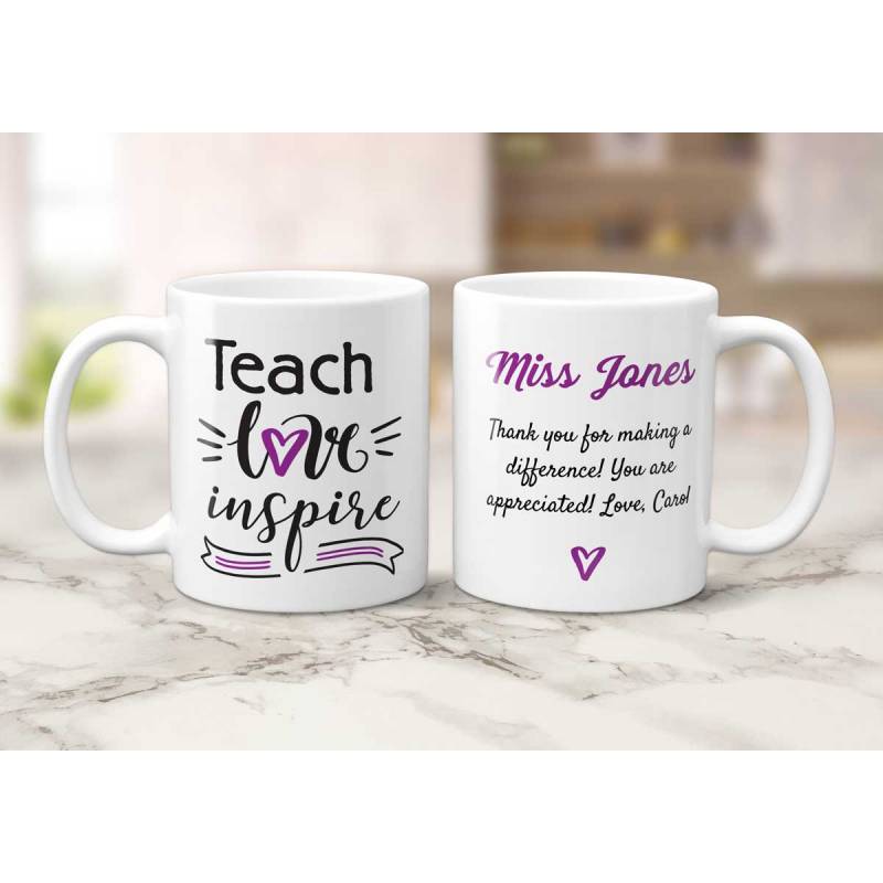 Teach Love Inspire Any Name And Message - Personalised Mug