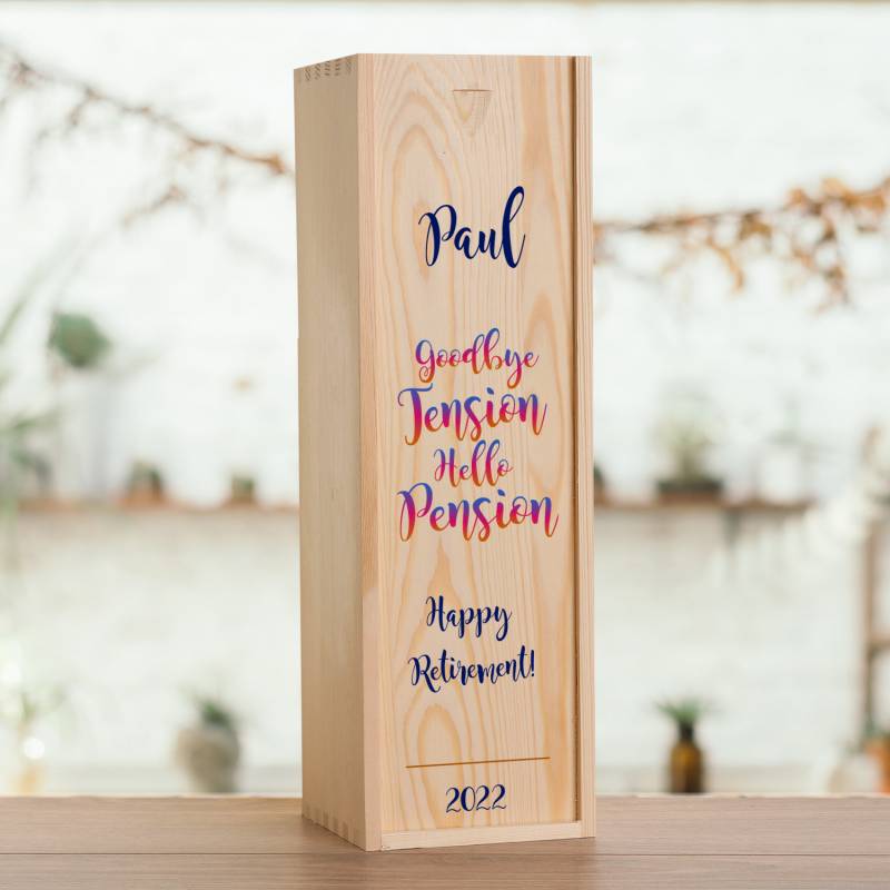 Goodbye Tension Hello Pension Personalised Wooden Single Wine Box