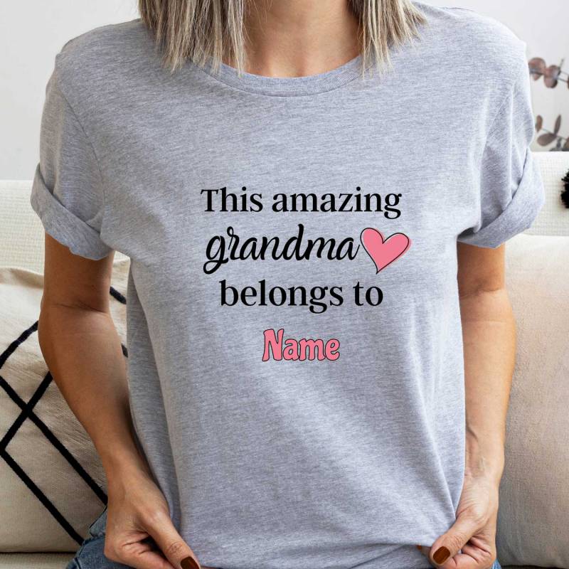 This Amazing Grandma Belongs To Any Name - Personalised T-Shirt
