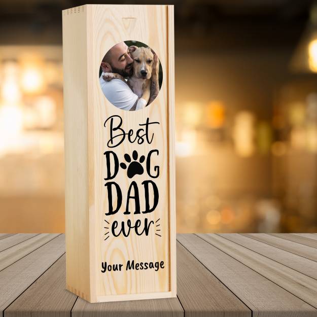 Best Dog Dad Ever - Personalised Wooden Single Wine Box