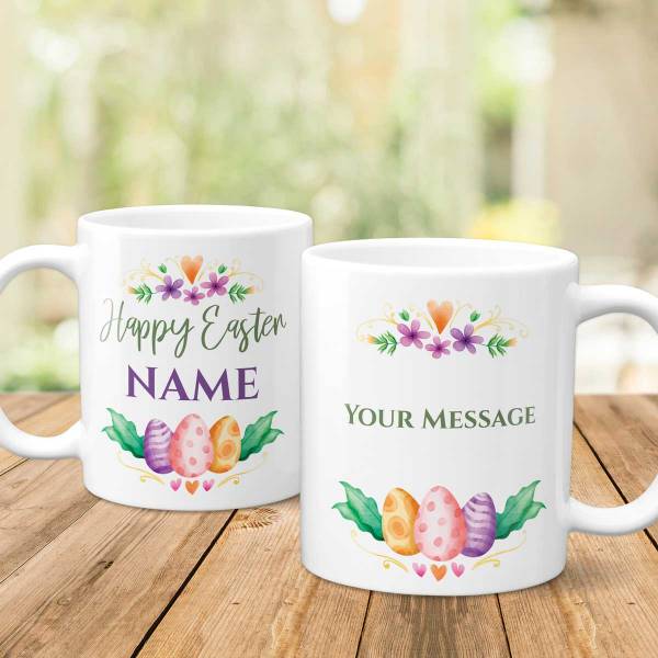 Happy Easter Any Name And Message Eggs And Flowers - Personalised Mug