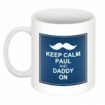 Keep Calm Daddy On Personalised Mug
