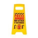 Desk Warning Sign - Phone Zombie