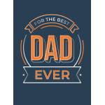 For The Best Dad Ever