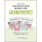 The Little Instruction Book For Grandparents