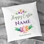 Happy Easter Any Name And Message Eggs And Flowers Personalised Cushion Square