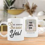 She Said Yes! Any Message And Photo - Personalised Mug