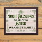 Irish Blessings to All Who Enter Surname Personalised Plaque Sign