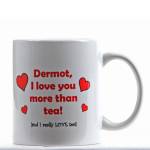 Love You More Than Tea Personalised Mug