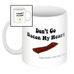 Don't Go Bacon My Heart - Personalised Mug