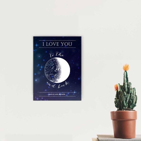 I Love You To The Moon And Back Stretched Canvas 12x16 Inch