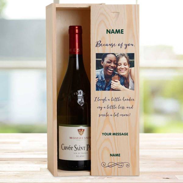 Because Of You Any Photo And Message - Personalised Wooden Single Wine Box