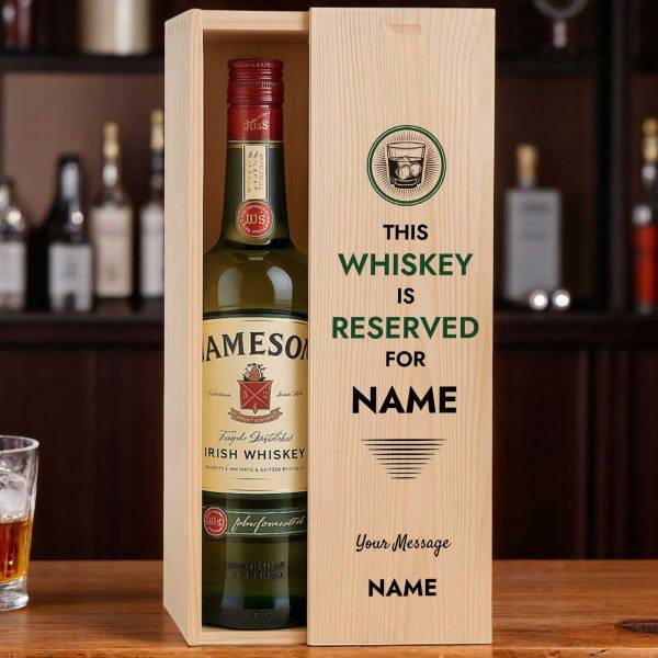 This Whiskey is Reserved for NAME - Personalised Wooden Box