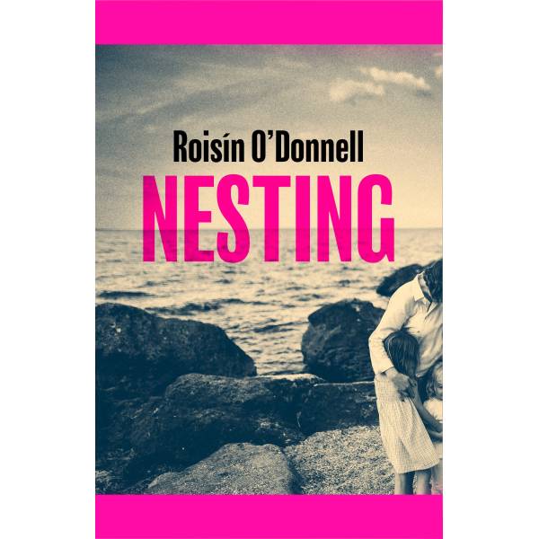 Nesting - Roisin O'Donnell