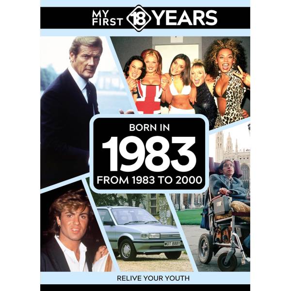My First 18 Years - Born in 1983