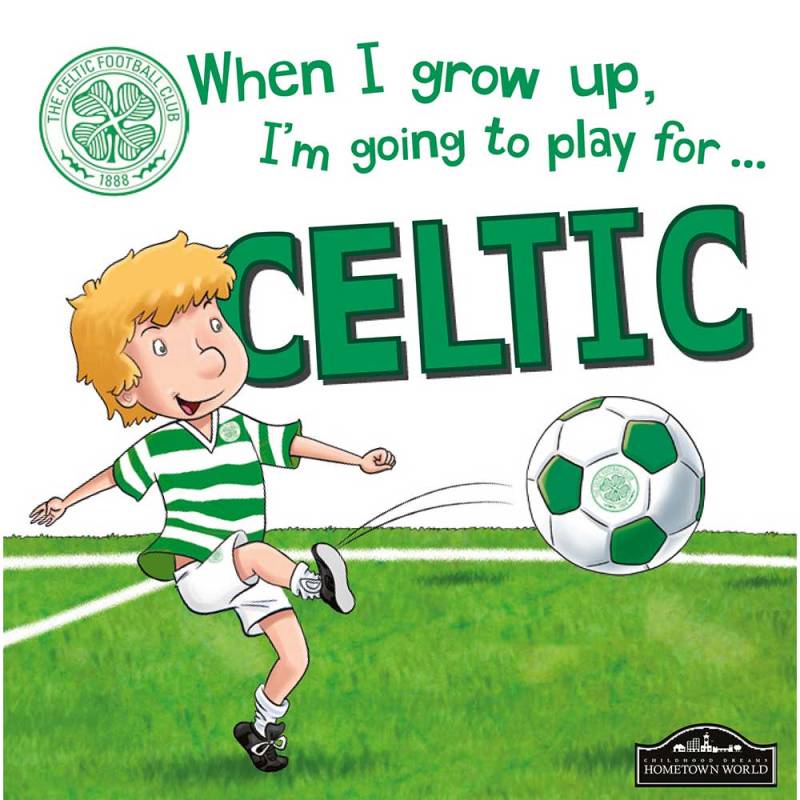 When I grow up, I'm going to play for Celtic Book