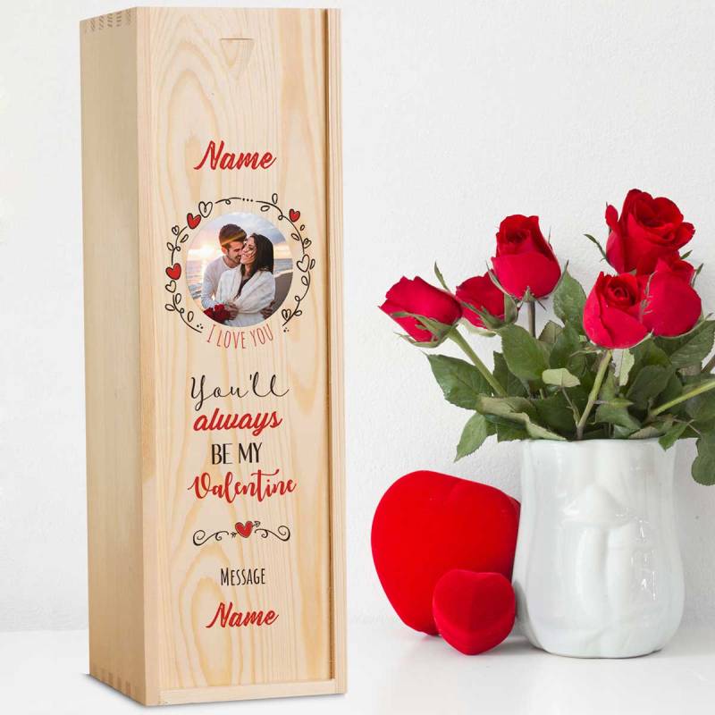 Always Be My Valentine Personalised Wooden Single Wine Box