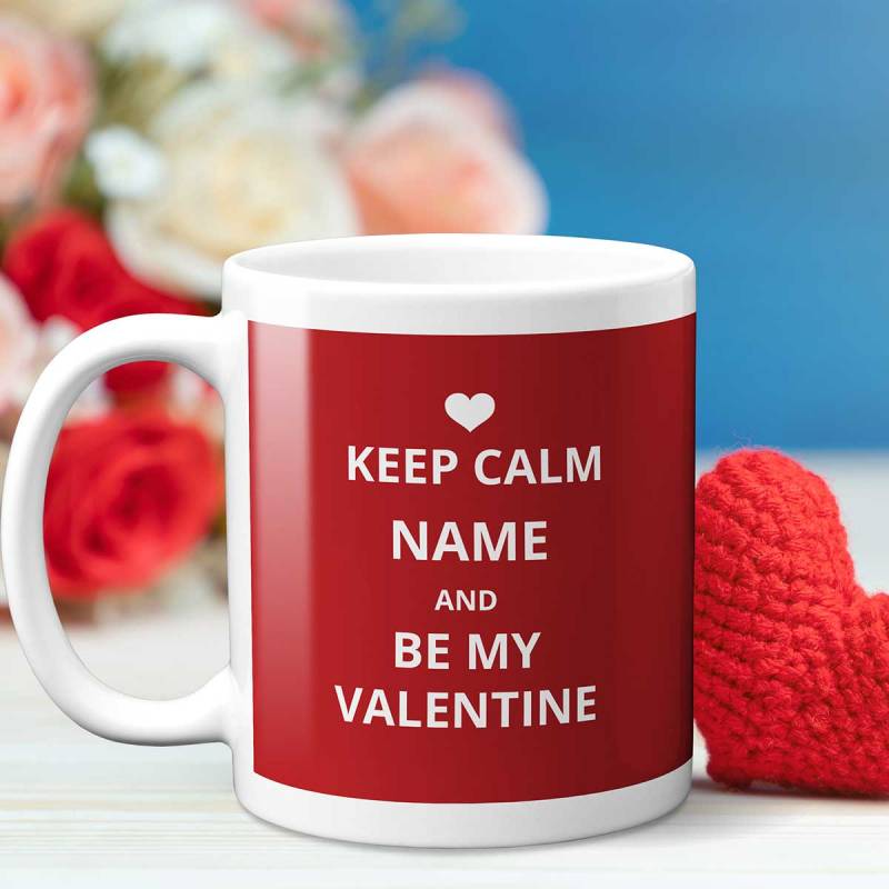 Keep Calm & Be My Valentine Personalised Mug