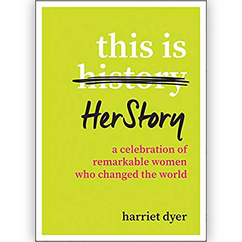 This Is HerStory: A Celebration Of Women