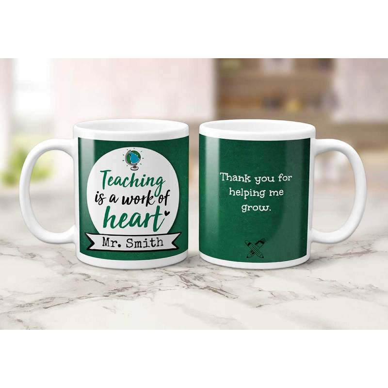 Teaching Is A Work Of Heart Personalised Mug