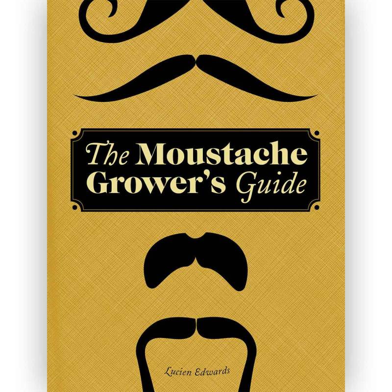 The Moustache Growers Guide