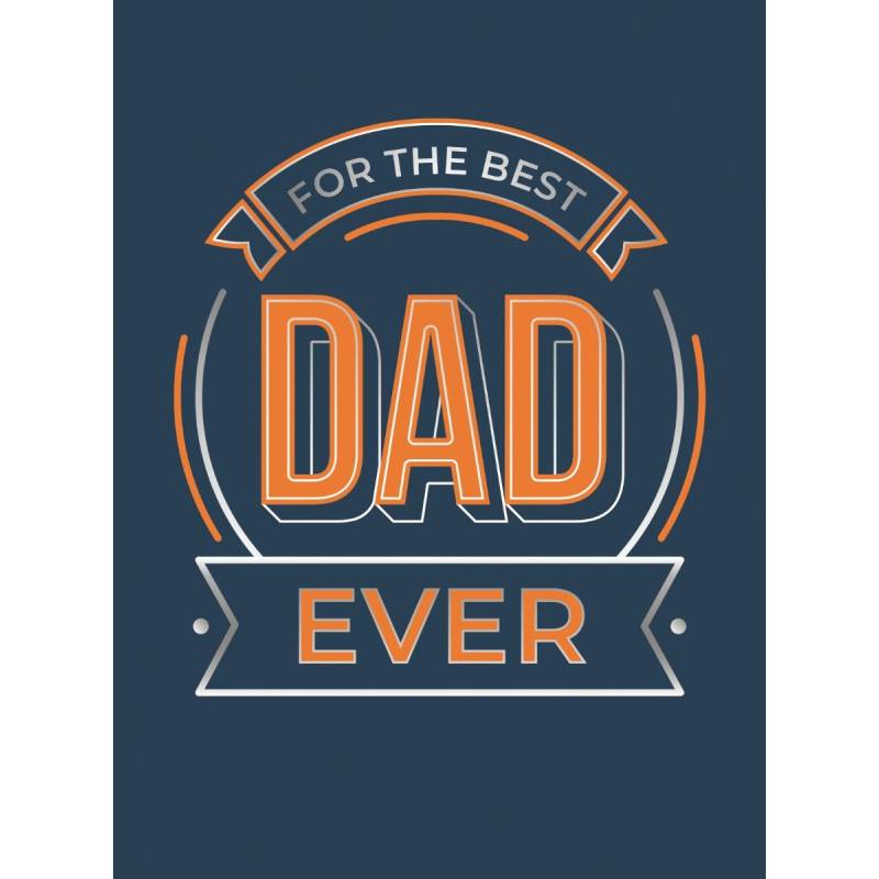 For The Best Dad Ever