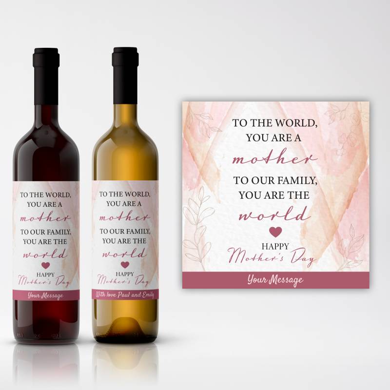 To The World, You Are A Mother, To Our Family, You Are The World - Personalised Wine