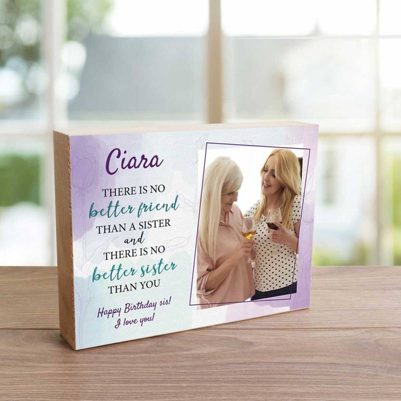 There's No Better Sister Any Photo And Message - Wooden Photo Blocks