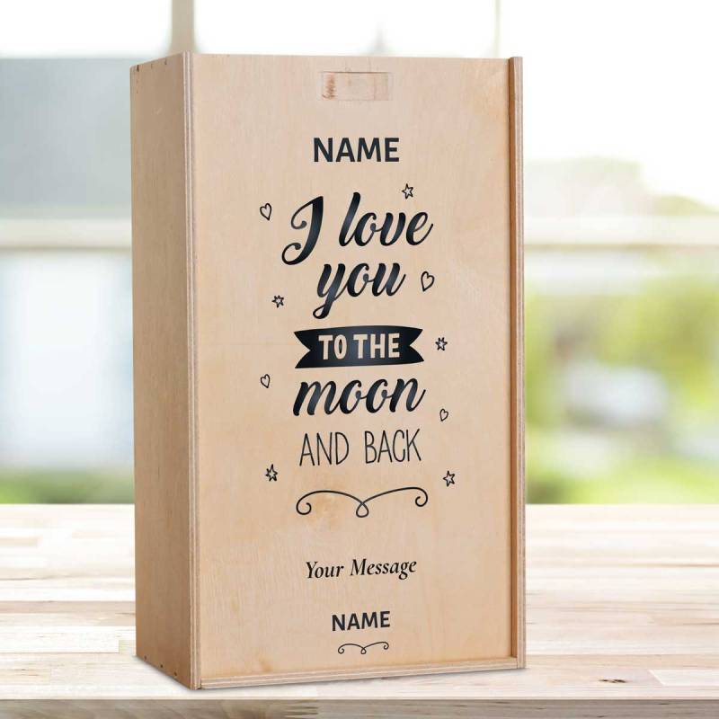 I Love You To The Moon And Back Any Name And Message - Personalised Wooden Double Wine Box