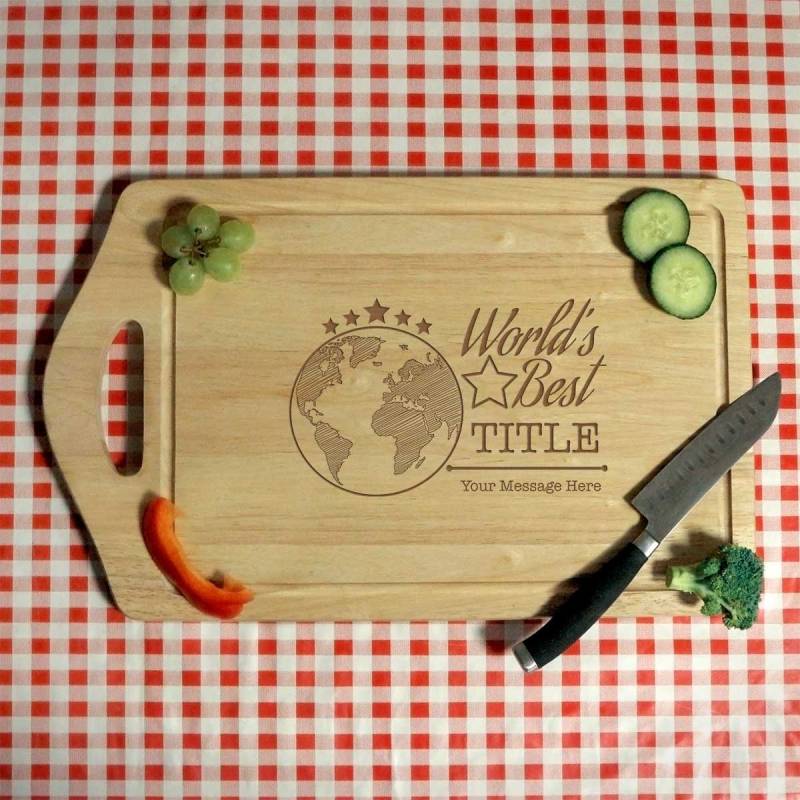 World's Best Any Title and Message - Engraved Chopping Board