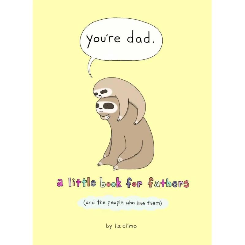 You're Dad