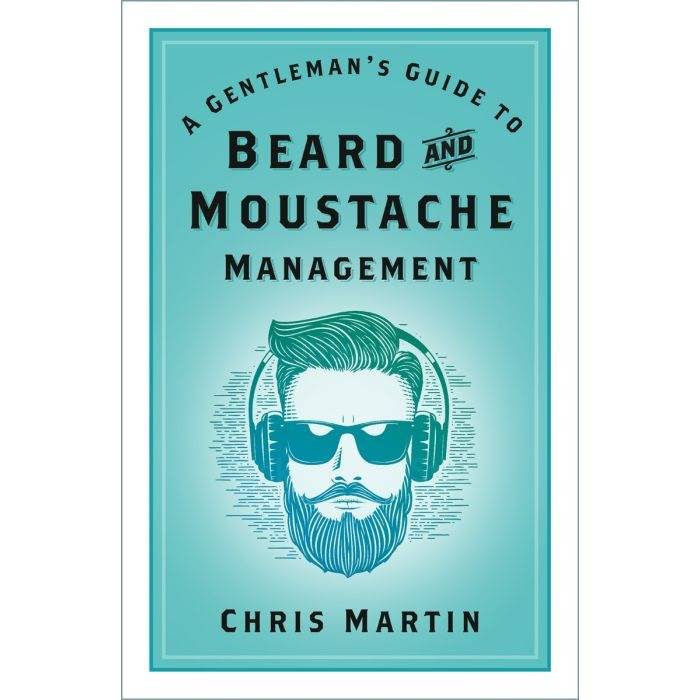 A Gentleman's Guide To Beard & Moustache Management