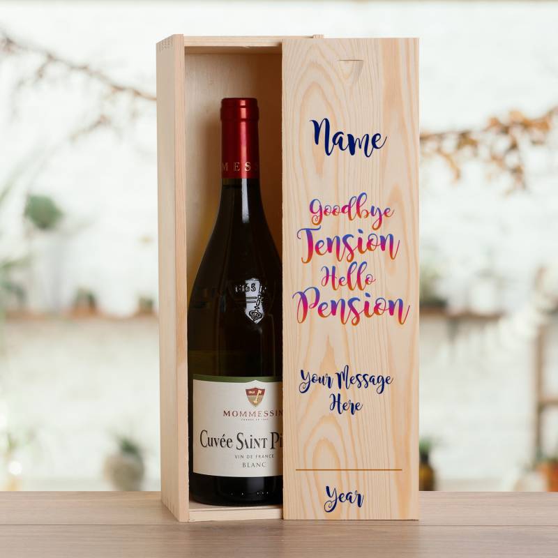 Goodbye Tension Hello Pension Personalised Wooden Single Wine Box