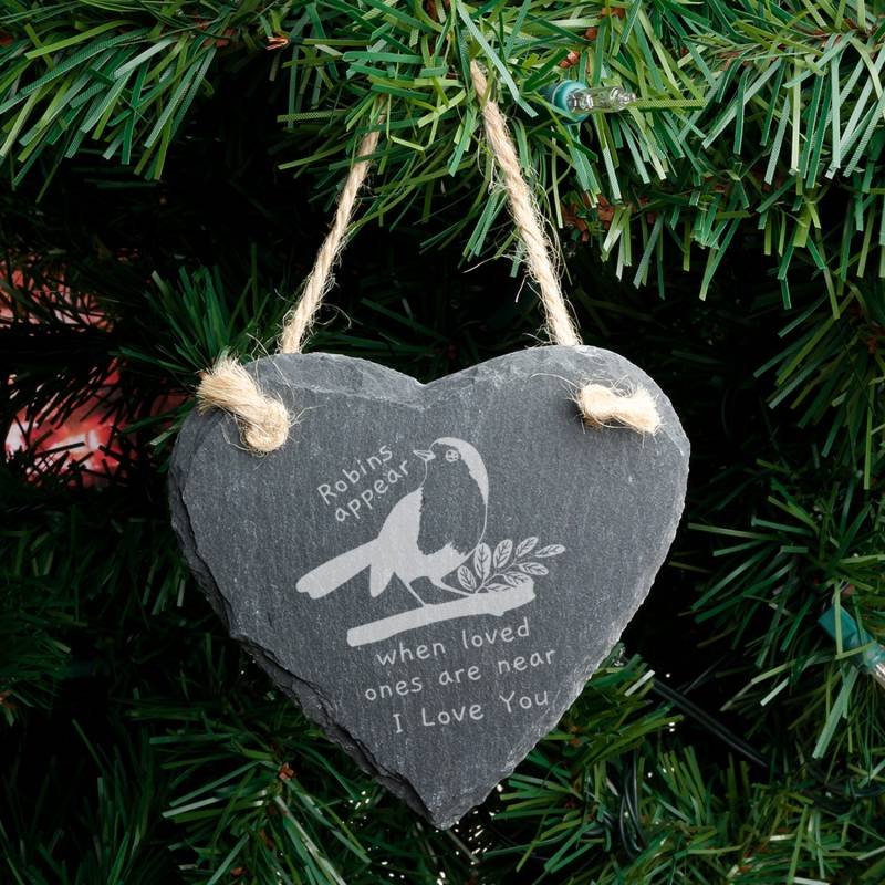 Robins Appear When Loved Ones Are Near - Personalised Hear Slate Hanging Decoration