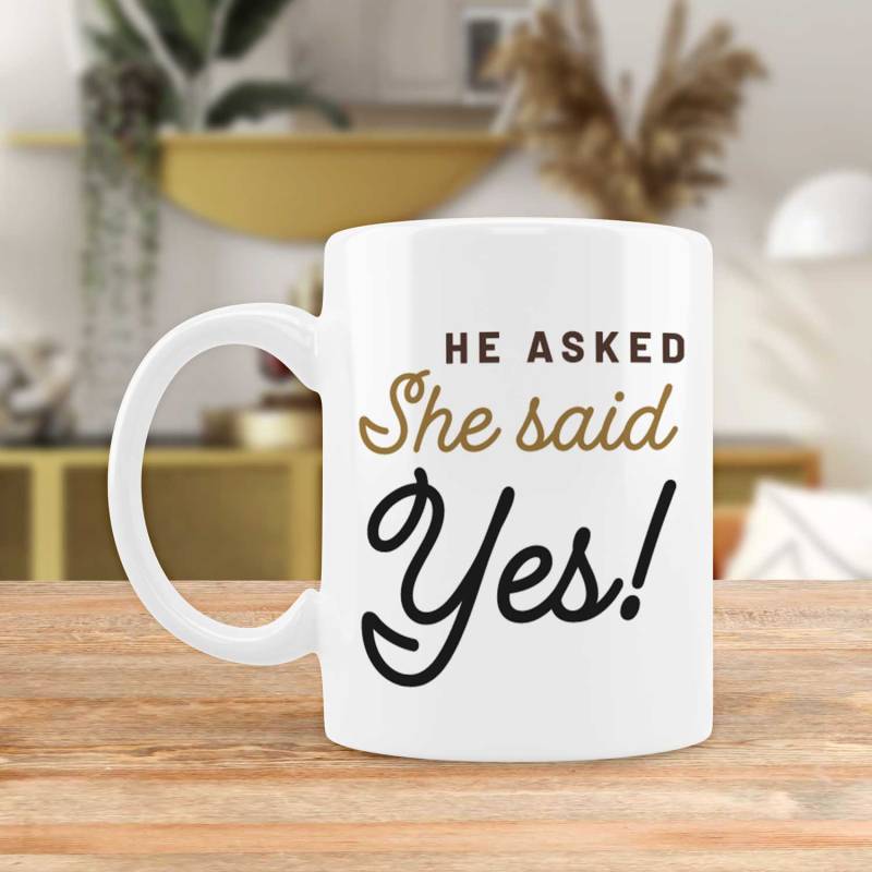 He Asked, She Said Yes Any Message - Personalised Mug