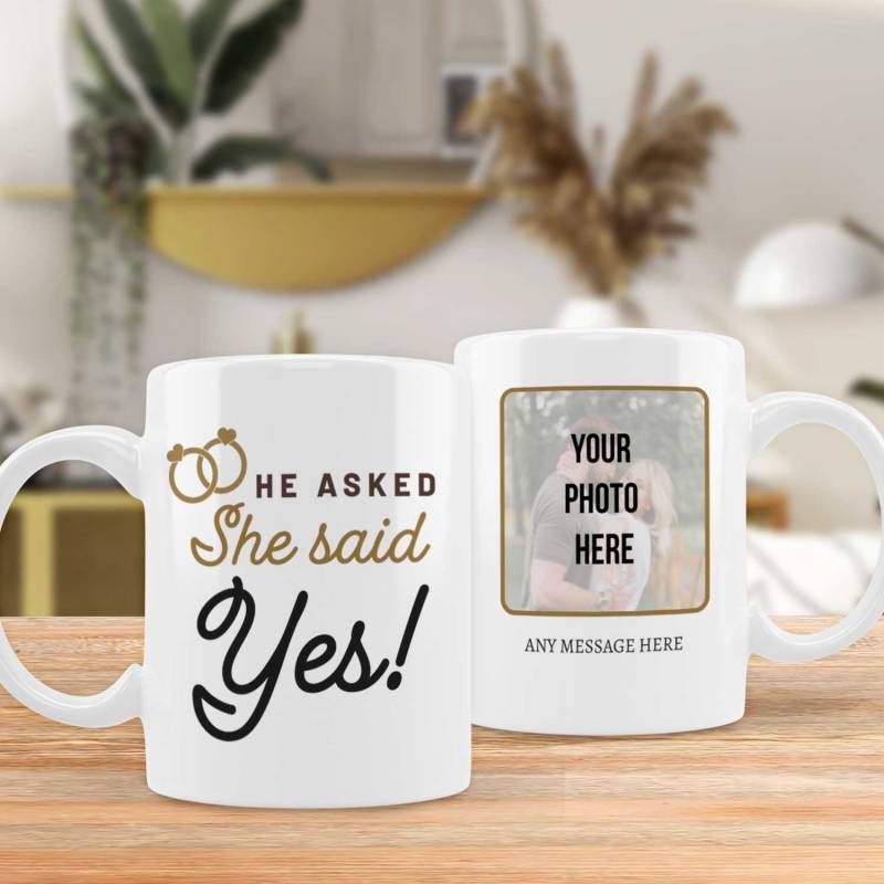 He Asked, She Said Yes Any Message And Photo - Personalised Mug