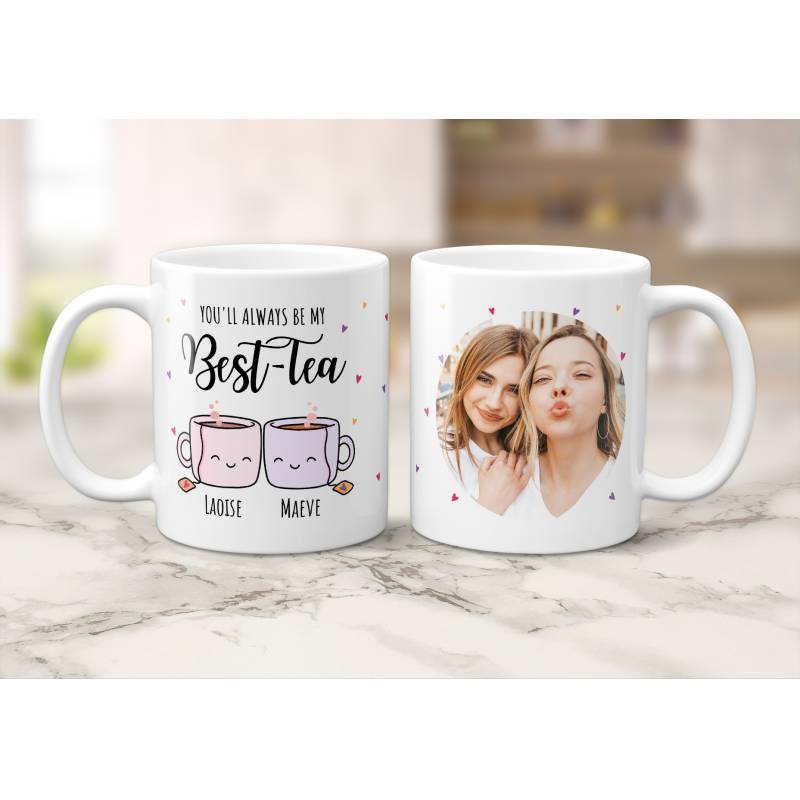 You will always be my Best-Tea - Personalised Mug